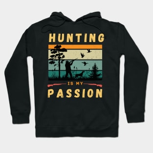 Hunting is my passion Hoodie